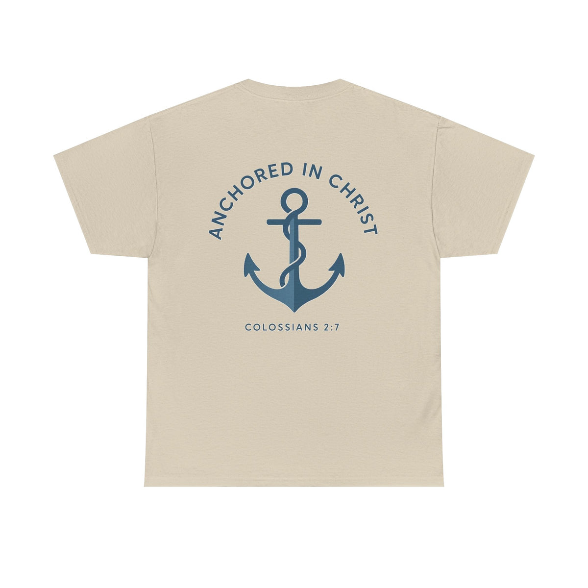 Unsinkable T-Shirt — "Anchored in Christ" Inspirational Christian Tee (Colossians 2:7)