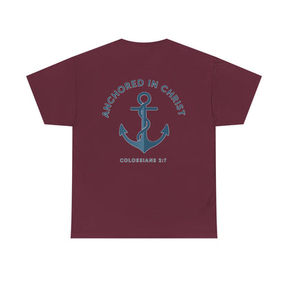 Unsinkable T-Shirt — "Anchored in Christ" Inspirational Christian Tee (Colossians 2:7)