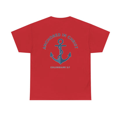 Unsinkable T-Shirt — "Anchored in Christ" Inspirational Christian Tee (Colossians 2:7)