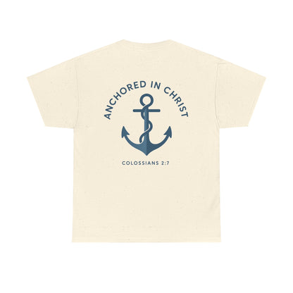 Unsinkable T-Shirt — "Anchored in Christ" Inspirational Christian Tee (Colossians 2:7)
